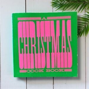 A Christmas Cook Book by June Dutton (1978) – Vintage Holiday Recipes Hardcover